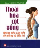 Ebook Thoái hóa cột sống - Những điều cần biết để phòng và điều trị: Phần 1