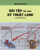 Ebook Bài tập tính toán kỹ thuật lạnh (cơ sở và ứng dụng): Phần 2