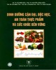 Ebook Dinh dưỡng cận đại, độc học, an toàn thực phẩm và sức khỏe bền vững: Phần 2